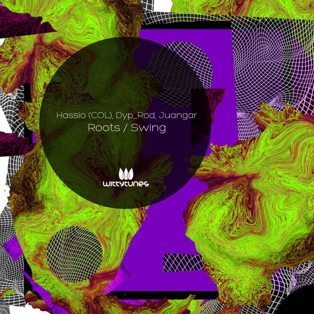 Hassio (COL), Dyp_Rod, Juangar - Roots / Swing - Witty Tunes > Magazine ...